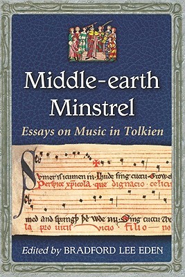 Middle-earth Minstrel: Essays on Music in Tolkien (Paperback)