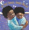 In the Small, Small Night: A Tender Story About African Siblings Finding Home in America for Kids (Ages 4-8) In the Small, Small Night: A Tender Story About African Siblings Finding Home in America for Kids (Ages 4-8)