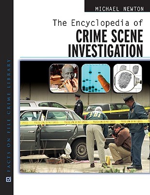 The Encyclopedia of Crime Scene Investigation (Facts on File Crime Library)