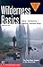 Wilderness Basics: Hiking, Backpacking, Mountain Biking (Mountaineers Outdoor Basics)