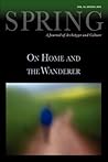 Spring: A Journal of Archetype and Culture, Volume 85, Spring 2011, On Home and the Wanderer