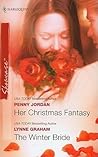 Her Christmas Fantasy / The Winter Bride Her Christmas Fantasy / The Winter Bride