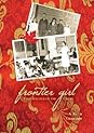 Frontier Girl by A. Ruth Chastain