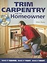 Trim Carpentry for the Homeowner