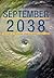 September 2038: The Story of the Global Disaster Squad's Finest Hour