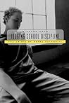 Judging School Discipline: The Crisis of Moral Authority Judging School Discipline: The Crisis of Moral Authority