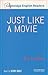 Just Like a Movie Level 1 Audio cassette (Cambridge English Readers)
