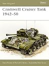Cromwell Cruiser Tank 1942–50 (Osprey New Vanguard #104) Cromwell Cruiser Tank 1942–50 (Osprey New Vanguard #104)