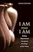 I AM That I AM by Roger Stephens
