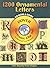 1200 Ornamental Letters (Dover Electronic Clip Art) (CD-ROM and Book)