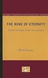 The Wine of Eternity: Short Stories from the Latvian