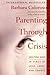Parenting Through Crisis by Barbara Coloroso