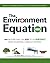 The Environment Equation: 100 Factors That Can Add to or Subract From Your Total Carbon Footprint