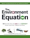 The Environment Equation: 100 Factors That Can Add to or Subract From Your Total Carbon Footprint