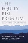 The Equity Risk Premium: Essays and Explorations