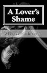 A Lover's Shame by AlTonya Washington