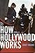 How Hollywood Works by Janet Wasko