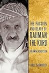 The Passion and Death of Rahman the Kurd: Dreaming Kurdistan