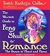 The Western Guide to Feng Shui for Romance: The Dance of Heart and Home The Western Guide to Feng Shui for Romance: The Dance of Heart and Home