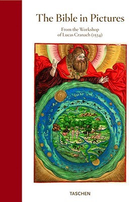 The Bible in Pictures: Illustrations from the Workshop of Lucas Cranach