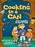 Cooking in a Can: More Campfire Recipes for Kids (Activities for Kids)
