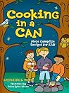 Cooking in a Can: More Campfire Recipes for Kids (Activities for Kids)