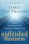Unfinished Business by James Van Praagh