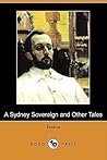 A Sydney Sovereign and Other Tales