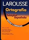 Ortografía. Lengua Española: Reglas y ejercicios