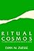 Ritual Cosmos: Sanctification Of Life In