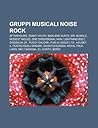 Gruppi Musicali Noise Rock: Afterhours, Sonic Youth, Marlene Kuntz, Mr. Bungle, Modest Mouse, One Dimensional Man, Lightning Bolt, Dinosaur Jr. Gruppi Musicali Noise Rock: Afterhours, Sonic Youth, Marlene Kuntz, Mr. Bungle, Modest Mouse, One Dimensional Man, Lightning Bolt, Dinosaur Jr.