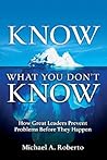 Know What You Don't Know by Michael A. Roberto
