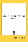 Shake Hands with the Devil Shake Hands with the Devil