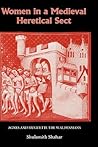 Women in a Medieval Heretical Sect: Agnes and Huguette the Waldensians