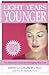 Light Years Younger: The Definitive Guide to Anti-Aging Skin Care (Capital Lifestyles)