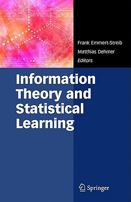 Information Theory and Statistical Learning (Hardcover)