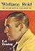Wallace Reid: The Life And ...