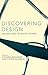 Discovering Design: Explora...