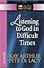 Listening to God in Difficu...