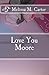 Love You Moore