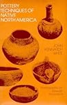 Pottery Techniques of Native North America: An Introduction to Traditional Technology (Chicago Visual Library) Pottery Techniques of Native North America: An Introduction to Traditional Technology (Chicago Visual Library)
