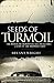 Seeds of Turmoil by Bryant Wright