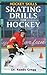 Skating Drills for Hockey by Randy Gregg