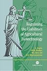 Regulating the Liabilities of Agricultural Biotechnology
