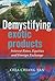 Demystifying Exotic Products: Interest Rates, Equities and Foreign Exchange