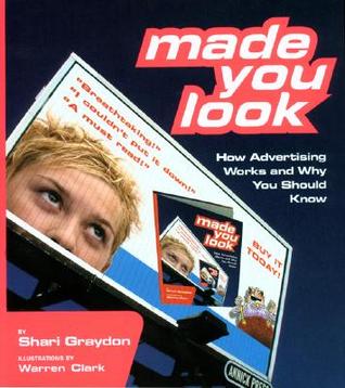 Made You Look: How Advertising Works and Why You Should Know (Hardcover)