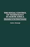 The Social Control of Technology in North Africa: Information in the Global Economy
