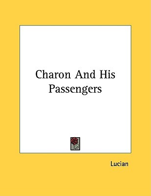 Charon and His Passengers (Paperback)