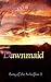 Dawnmaid (Song of the Arkafina, #3)