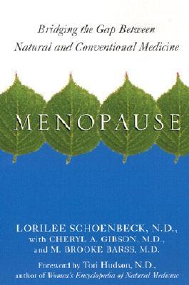 Menopause: Bridging the Gap Between Natural and Conventional Medicine (Paperback)